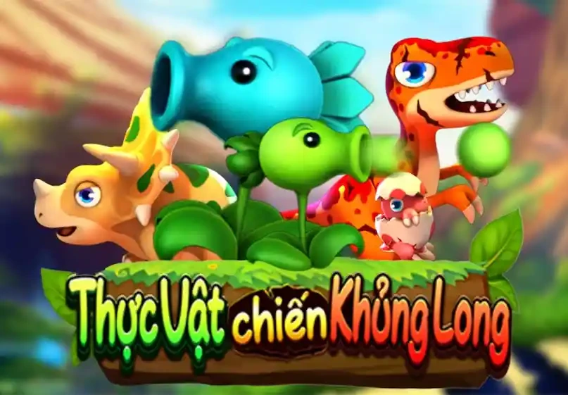 TIP88  Thực vật chiến Khủng long