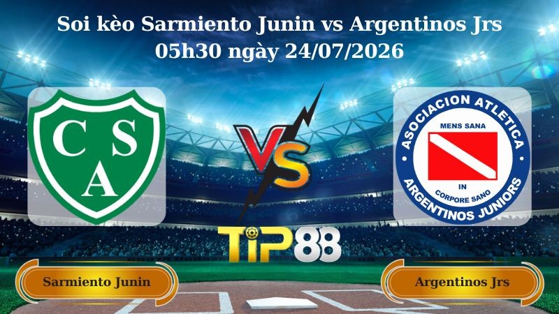 TIP88 Nhận định soi kèo Sarmiento Junin vs Argentinos Jrs 05h30 ngày 24/07/2026 - VĐQG Argentina