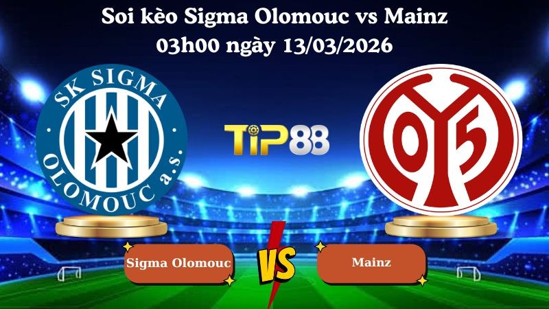 TIP88 Nhận định soi kèo Sigma Olomouc vs Mainz 03h00 ngày 13/03/2026 - Conference League